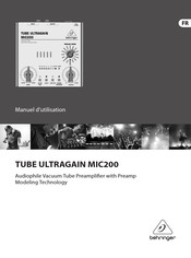 Behringer TUBE ULTRAGAIN MIC200 Manuel D'utilisation