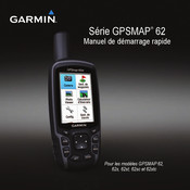 Garmin GPSMAP 62 Série Manuel De Demarrage Rapide