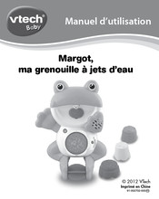 VTech Margot, ma grenouille à jets d'eau Manuel D'utilisation