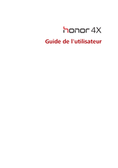 honor 4X Guide De L'utilisateur