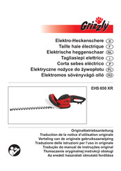 Grizzly EHS 650 XR Traduction De La Notice D'utilisation Originale