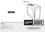 Corsair CARBIDE 88R Guide D'installation