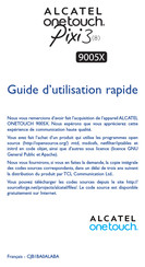 Alcatel Onetouch 9005x Guide D'utilisation Rapide