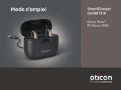 oticon SmartCharger miniRITE R More PX Oticon CROS Mode D'emploi