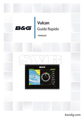 B&G Vulcan Guide Rapide