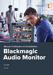 Blackmagic Design Audio Monitor Manuel D'utilisation Et D'installation