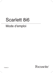 Focusrite Scarlett 8i6 Mode D'emploi