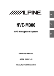 Alpine NVE-M300 Mode D'emploi