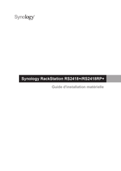 Synology RackStation RS2418+ Guide D'installation Matérielle