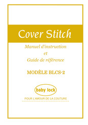 Baby Lock Cover Stitch BLCS-2 Manuel D'instruction Et Guide De Référence