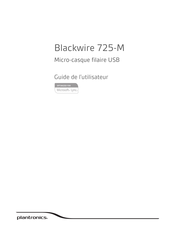 Plantronics Blackwire 725-M Guide De L'utilisateur