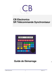 CB ELECTRONICS SR Série Guide De Démarrage