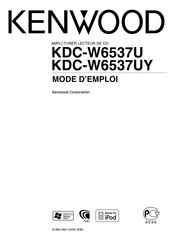 Kenwood KDC-W6537UY Mode D'emploi
