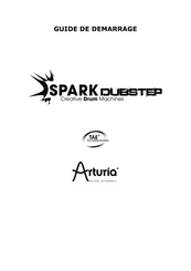 Arturia TAE SPARK DUBSTEP Guide De Démarrage