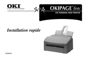 Oki OKIPAGE 6w Installation Rapide