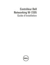 Dell Networking W-7205 Guide D'installation