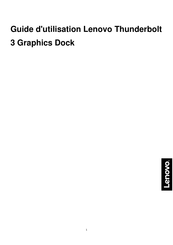 Lenovo Thunderbolt 3 Graphics Dock Guide D'utilisation