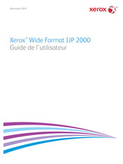 Xerox Wide Format IJP 2000 Guide De L'utilisateur