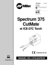 Miller Spectrum 375 CutMate Manuel De L'utilisateur