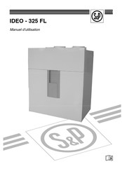 S&P IDEO 325 FL Manuel D'utilisation