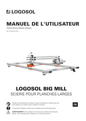 Logosol BIG MILL Manuel De L'utilisateur