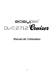 Easypix Cruiser DVC2712 Manuel De L'utilisateur