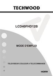 TECHWOOD LCD40FHD12B Mode D'emploi
