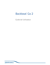 Plantronics Backbeat Go 2 Guide De L'utilisateur
