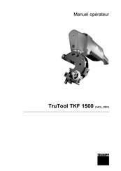 Trumpf TruTool TKF 1500 Manuel Opérateur