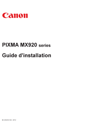 Canon MX920 Série Guide D'installation