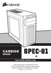 Corsair CARBIDE SPEC-01 Guide D'installation