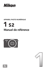 Nikon 1 S2 Manuel De Référence