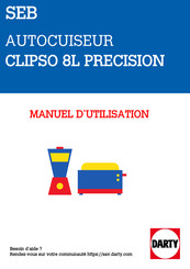 SEB AUTOCUISEUR CLIPSO + Precision P44107 Guide De L'utilisateur
