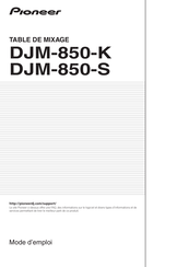 Pioneer DJM-850-K Mode D'emploi