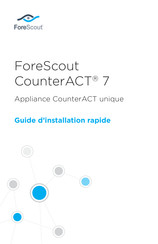 ForeScout CounterACT 7 Guide D'installation Rapide