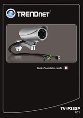 TRENDnet TV-IP322P Guide D'installation Rapide