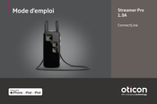 oticon ConnectLine Streamer Pro 1.3A Mode D'emploi