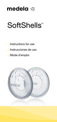 Medela SoftShells Mode D'emploi