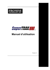 Promise Technology SuperTRAK100 Manuel D'utilisation