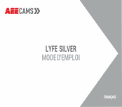 AEE LYFE SILVER Mode D'emploi