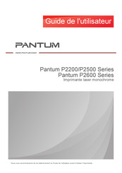 Pantum P2200 Série Guide De L'utilisateur