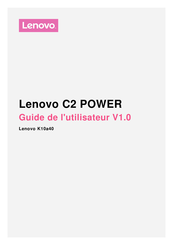 Lenovo C2 POWER Guide De L'utilisateur