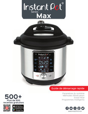 Instant Pot Max Série Guide De Démarrage Rapide