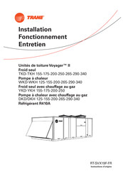 Trane Voyager II TKH 200 Installation/Fonctionnement/Entretien