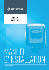Pentair FLECK 5800 LXT Manuel D'installation