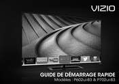 Vizio P702ui-B3 Guide De Démarrage Rapide