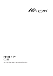 Entrya Facila neXt D22S Mode D'emploi Et Installation