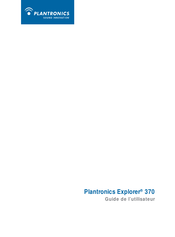 Plantronics Explorer 370 Guide De L'utilisateur