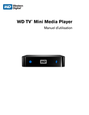 Western Digital WD TV Mini Media Player Manuel D'utilisation