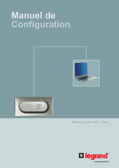 LEGRAND 802.11b/g Manuel De Configuration